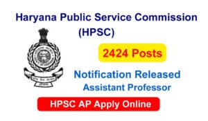 HPSC Assistant Professor Recruitment 2024