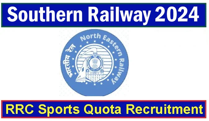 Southern Railway Sports Quota Recruitment 2024