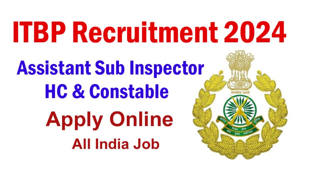 ITBP ASI HC And Constable Recruitment 2024 