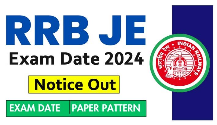 RRB Railway JE Exam Date 2024