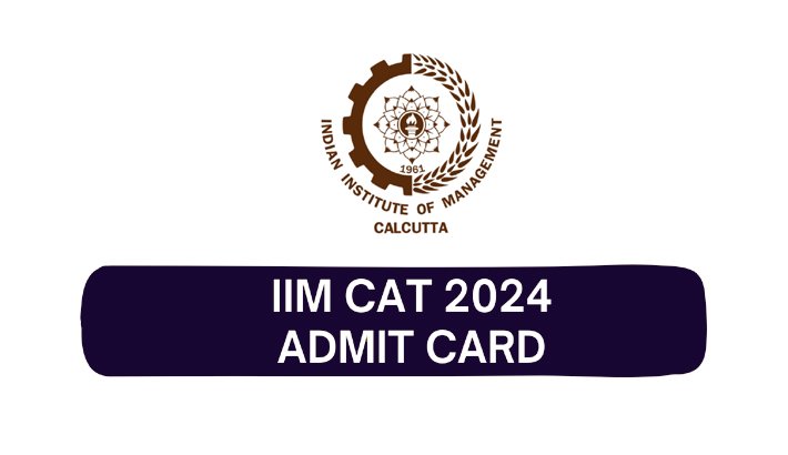 IIM CAT Admit Card 2024