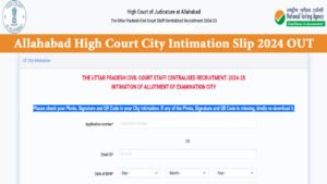 Allahabad High Court City Intimation Slip 2024