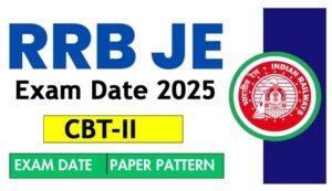 RRB Railway JE Exam Date 2025