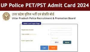 UP Police Constable Physical Admit Card 2024 Application Form For PET/ PST And DV UP Police Constable Physical Admit Card 2024