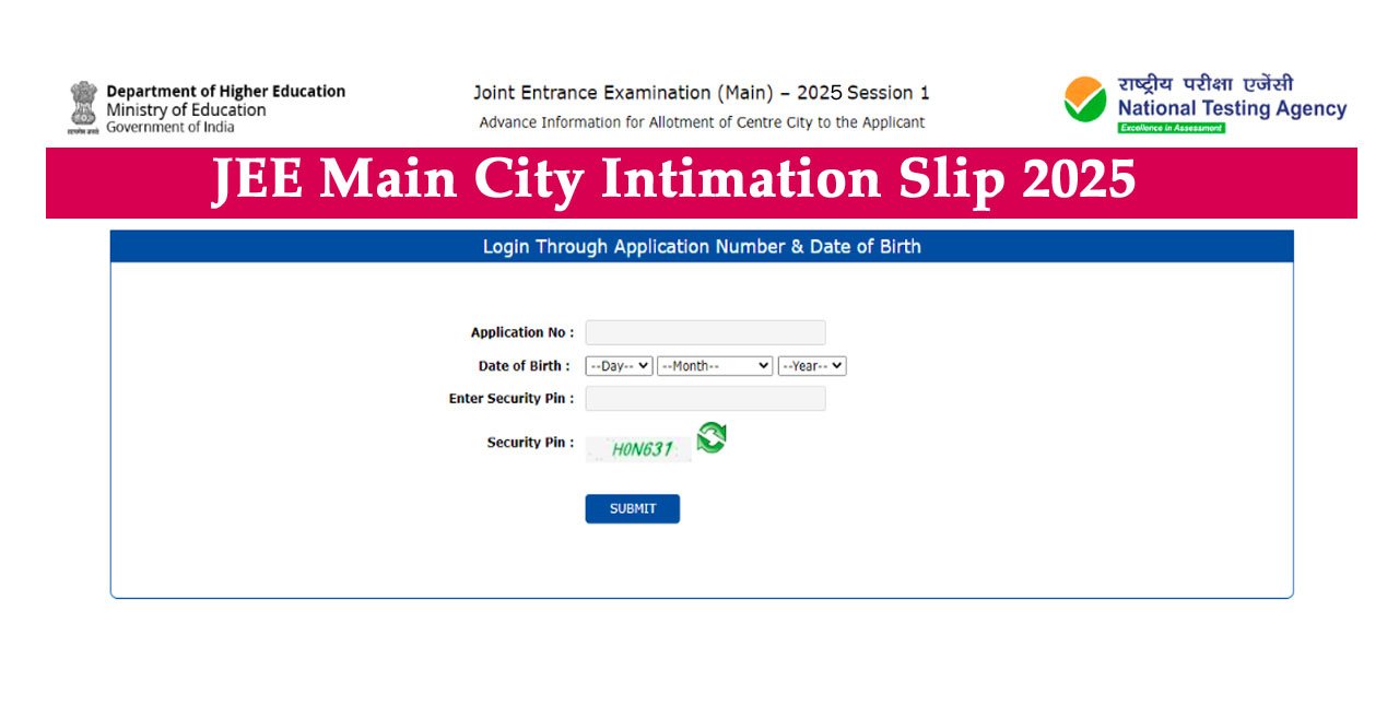 JEE Main Exam City Intimation Slip 2025