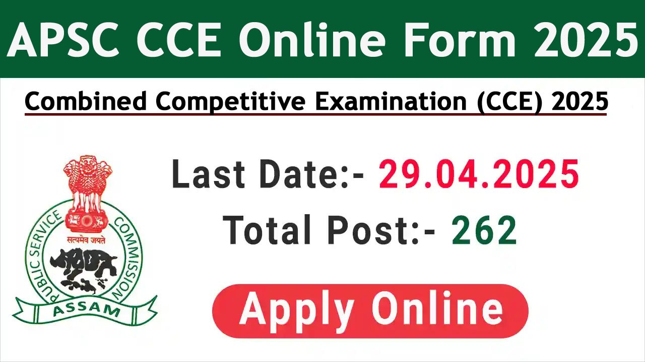 APSC CCE Prelims Recruitment 2025