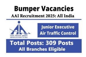 AAI Junior Executive ATC Recruitment 2025