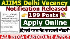 AIIMS Delhi Faculty Recruitment 2025