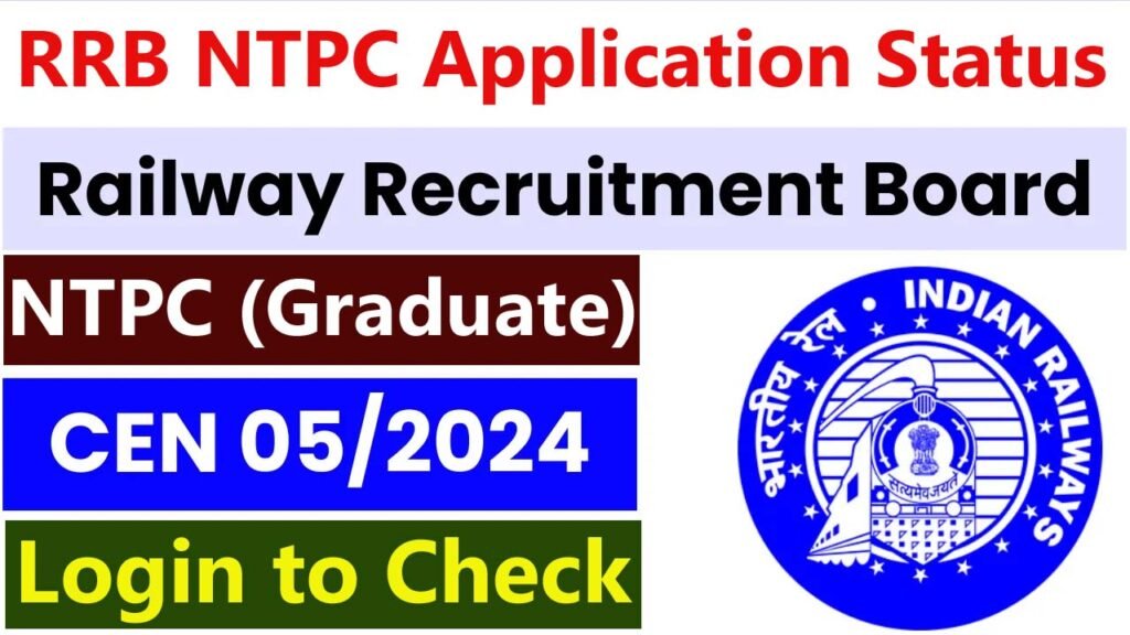 RRB NTPC Graduate Level Application Status 2025