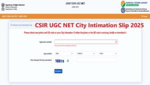 CSIR UGC NET City Intimation Slip 2025