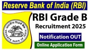 RBI Officers Grade B Recruitment 2025 - Apply Online for 120 Posts RBI Grade B Online Form 2025