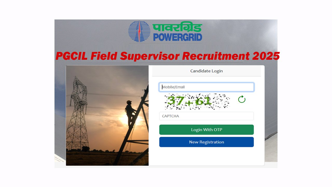 PGCIL Field Supervisor Recruitment 2025