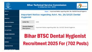 Bihar BTSC Dental Hygienist Recruitment 2025 Notification For 702 Posts, Apply Online Form Bihar BTSC Dental Hygienist Recruitment 2025