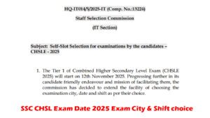 SSC CHSL Exam Date 2025 OUT, City and Shift Selection Notice SSC CHSL Exam Date 2025