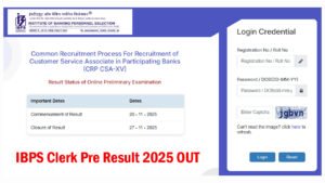 IBPS Clerk Pre Result 2025 OUT CRP Clerk CRP CSA -XV (15) IBPS Clerk Pre Result 2025
