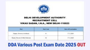 DDA Exam Date 2025 OUT Post Wise Exam Schedule for 1732 Posts DDA Exam Date 2025