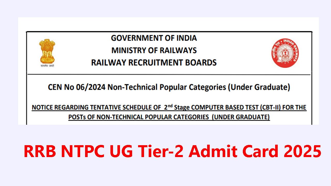 RRB NTPC UG Tier-2 Admit Card 2025