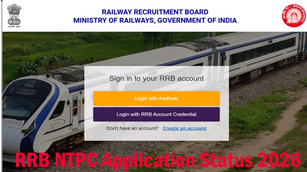 RRB NTPC Application Status 2026