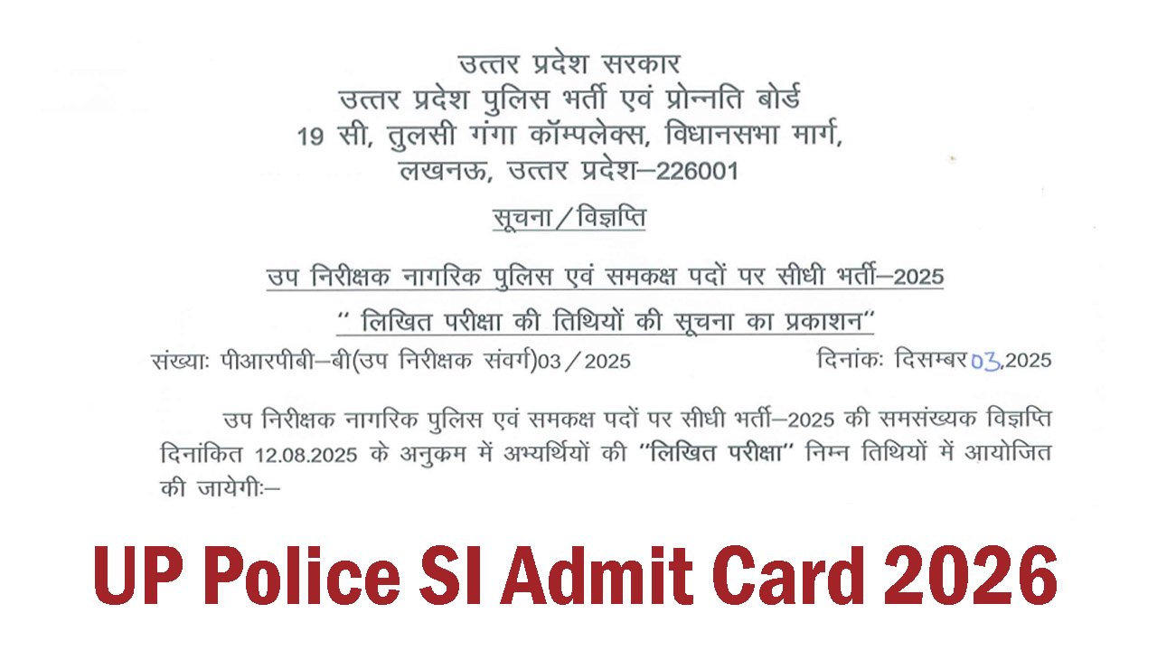 UP Police SI Admit Card 2026