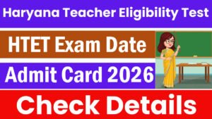 HTET Exam Date 2026
