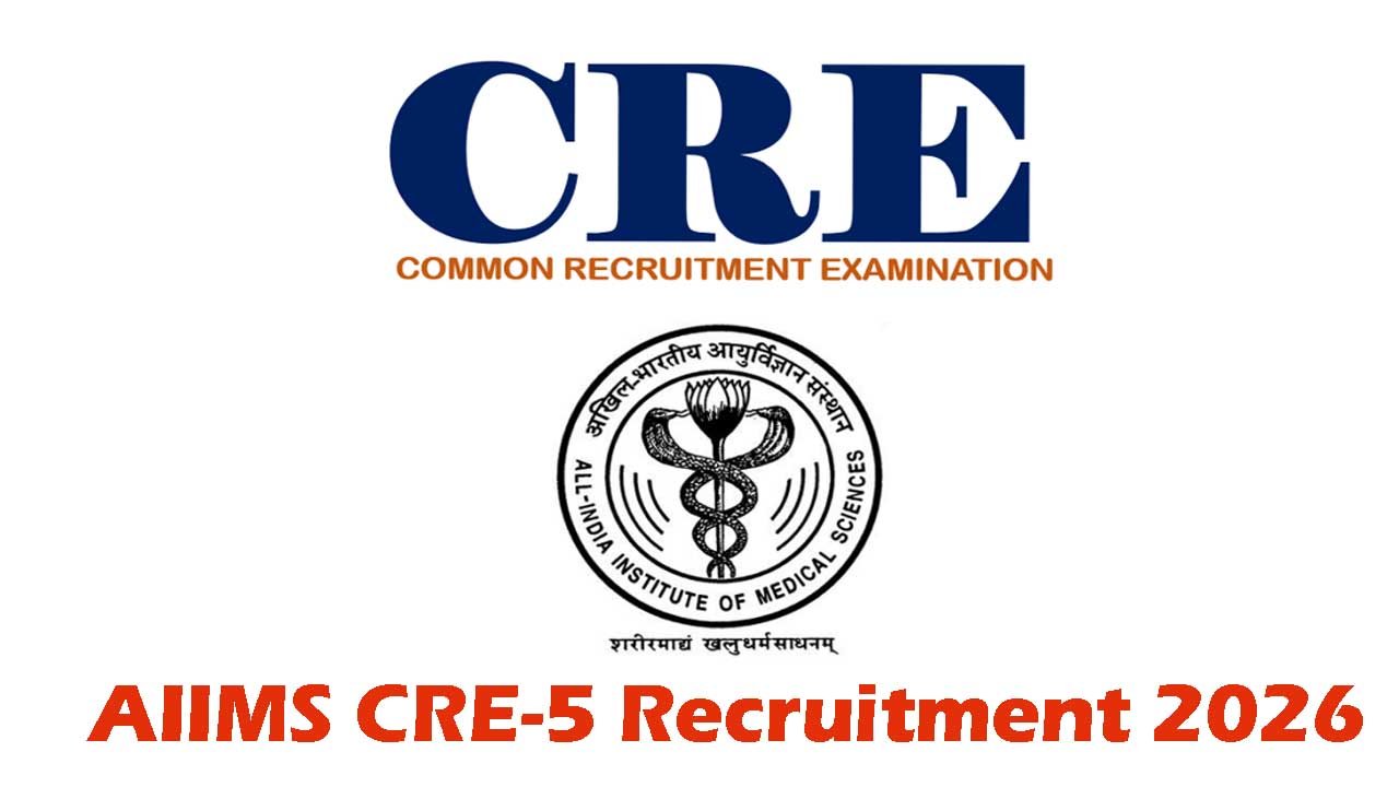 AIIMS CRE-5 Recruitment 2026