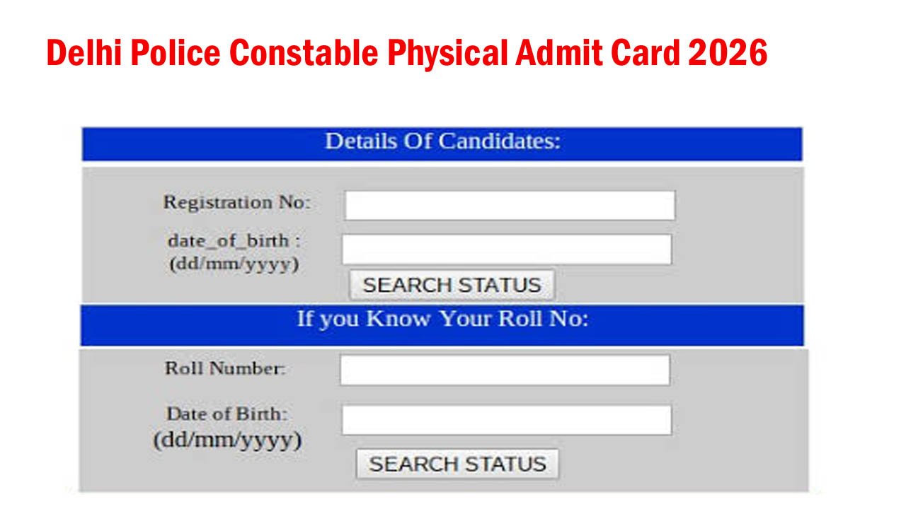 Delhi Police Constable Physical Admit Card 2026