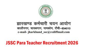 JSSC Para Teacher Recruitment 2026 JTAACCE Notification Out for 7299 Teaching Vacancies JSSC Para Teacher Recruitment 2026
